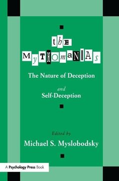 portada The Mythomanias: The Nature of Deception and Self-Deception (in English)