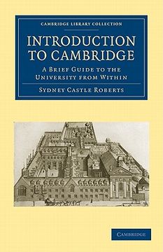portada Introduction to Cambridge: A Brief Guide to the University From Within (Cambridge Library Collection - Cambridge) 