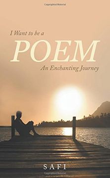 portada I Want to be a Poem: An Enchanting Journey (en Inglés)