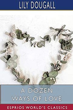 portada A Dozen Ways of Love (Esprios Classics) (en Inglés)