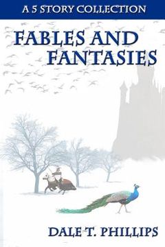 portada Fables and Fantasies: A 5 Story Collection (en Inglés)