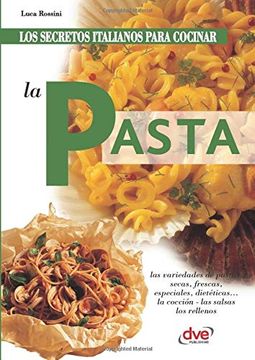 portada Los Secretos Italianos Para Cocinar la Pasta