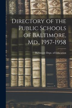 portada Directory of the Public Schools of Baltimore, Md., 1957-1958 (in English)