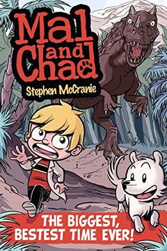 portada Mal and Chad: The Biggest, Bestest Time Ever! (Mal & Chad) (in English)