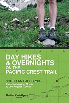 portada Day Hikes and Overnights on the Pacific Crest Trail: Southern California: From the Mexican Border to Los Angeles County