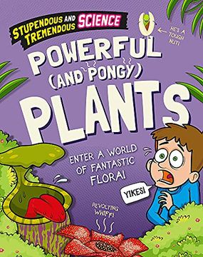 portada Stupendous and Tremendous Science: Powerful and Pongy Plants (Paperback)