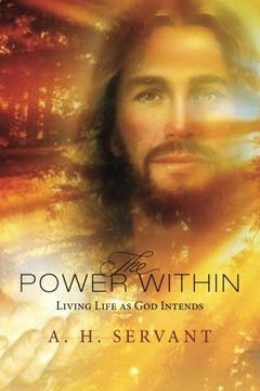 portada The Power Within: Living Life As God Intends: Volume 1