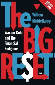 portada The Big Reset: War on Gold and the Financial Endgame