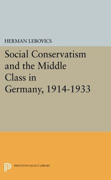 portada Social Conservatism and the Middle Class in Germany, 1914-1933 (Princeton Legacy Library) (en Inglés)