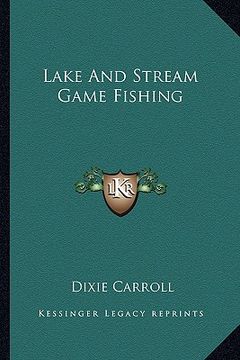 portada lake and stream game fishing (in English)