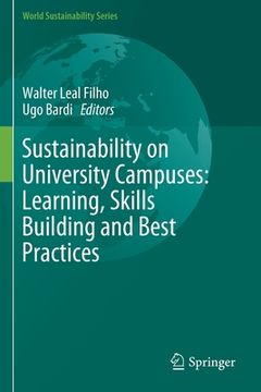 portada Sustainability on University Campuses: Learning, Skills Building and Best Practices