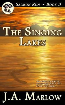 portada The Singing Lakes (Salmon Run - Book 3) (en Inglés)