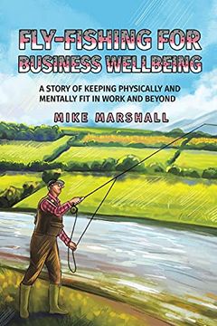 portada Fly-Fishing for Business Wellbeing (en Inglés)