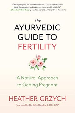 portada The Ayurvedic Guide to Fertility: A Natural Approach to Getting Pregnant (en Inglés)