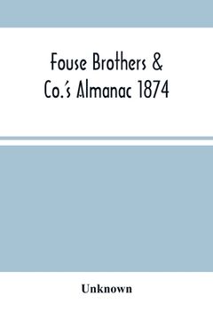 portada Fouse Brothers & Co.'S Almanac 1874 (en Inglés)