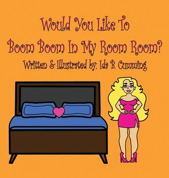 portada Would You Like To Boom Boom In My Room Room? (en Inglés)