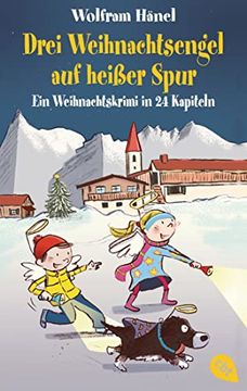 portada Drei Weihnachtsengel auf Heißer Spur: Ein Weihnachtskrimi in 24 Kapiteln - mit Perforierten Seiten zum Auftrennen (in German)