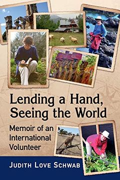 portada Lending a Hand, Seeing the World: Memoir of an International Volunteer (en Inglés)