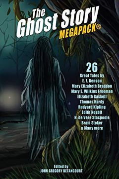 portada The Ghost Story Megapack®: 26 Great Tales (en Inglés)
