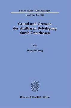 portada Grund Und Grenzen Der Strafbaren Beteiligung Durch Unterlassen (in German)