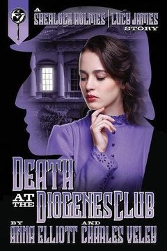 portada Death at the Diogenes Club: A Sherlock Holmes and Lucy James Mystery: Volume 6 (The Sherlock Holmes and Lucy James)