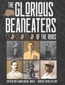 portada The Glorious Beaneaters of the 1890s (en Inglés)
