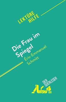 portada Die Frau im Spiegel: von Éric-Emmanuel Schmitt (en Alemán)