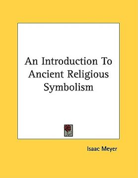 portada an introduction to ancient religious symbolism (en Inglés)