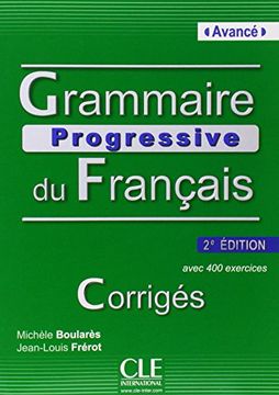 portada Grammaire progressive du Francais - avancé : Corrigés