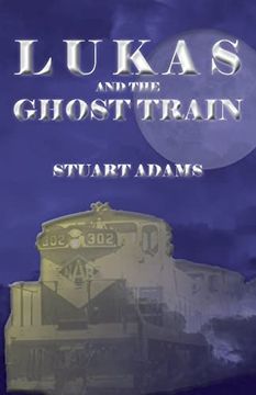 portada Lukas and the Ghost Train (The Lukas Encounters) (in English)