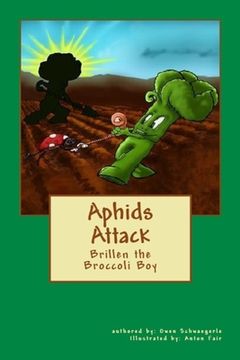 portada Aphids Attack: Brillen the Broccoli Boy (en Inglés)