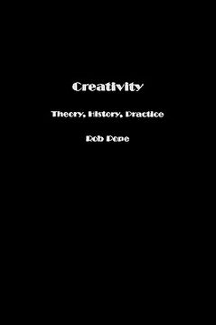 portada creativity: theory, history, practice (in English)