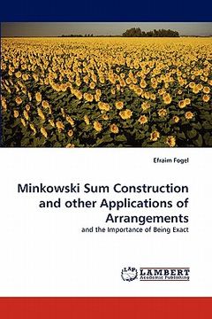 portada minkowski sum construction and other applications of arrangements
