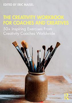 portada The Creativity Workbook for Coaches and Creatives: 50+ Inspiring Exercises From Creativity Coaches Worldwide (en Inglés)