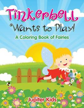 portada Tinkerbell Wants to Play! (in English)