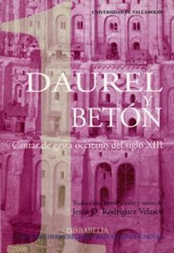 portada Daurel y Betón: Cantar de Gesta Occitano del Siglo Xiii (Disbabelia. Colección Hermeneus de Traducciones Ignotas) (2)