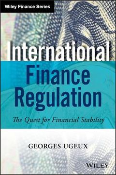 portada International Finance Regulation: The Quest For Financial Stability (en Inglés)