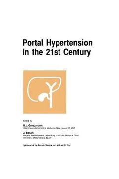 portada Portal Hypertension in the 21st Century: The Proceedings of a Symposium Sponsored by Axcan Pharma Inc. and Nicox S.A., Held in Montrél, Canada, April (in English)