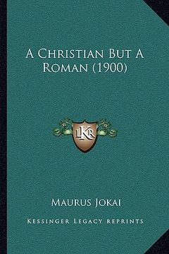portada a christian but a roman (1900)