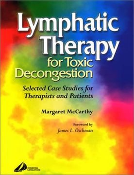 portada Lymphatic Therapy for Toxic Congestion: Selected Case Studies for Therapists and Patients, 1e 