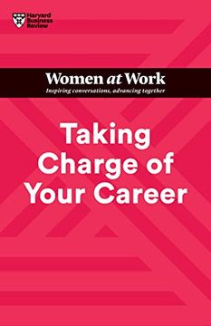 portada Taking Charge of Your Career (Hbr Women at Work Series) (en Inglés)