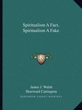portada spiritualism a fact, spiritualism a fake (en Inglés)