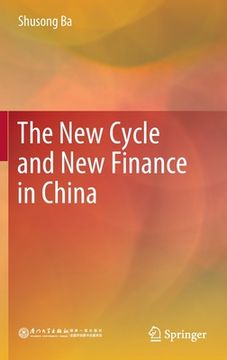 portada The New Cycle and New Finance in China (en Inglés)