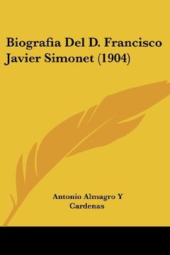 portada Biografia del d. Francisco Javier Simonet (1904)