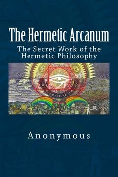 portada The Hermetic Arcanum: The Secret Work of the Hermetic Philosophy