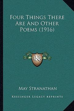 portada four things there are and other poems (1916) (en Inglés)