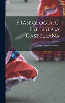 portada Fraseologia, o Estilística Castellana