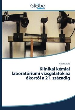 portada Klinikai kémiai laboratóriumi vizsgálatok az ókortól a 21. századig