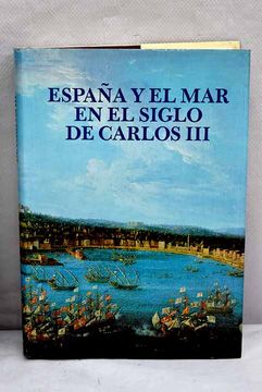 portada España y el mar Siglo de Carlos iii