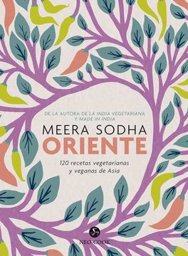 portada Oriente: 120 Recetas Vegetarianas y Veganas de Asia (in Spanish)